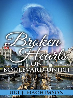 cover image of Broken Hearts on Boulevard Unirii